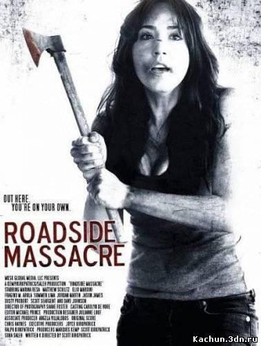 Резня у дороги / Roadside Massacre (2012) SATRip
