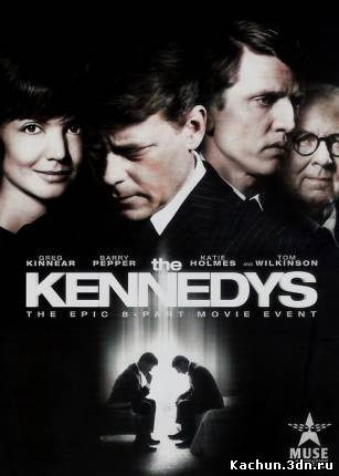 Фильм Клан Кеннеди ( 2011 ) - Смотреть Онлайн