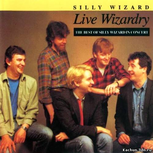Silly Wizard - Live Wizardry (1978)