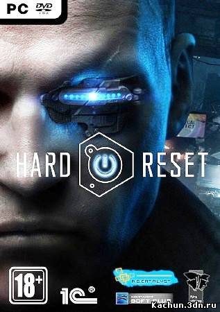 Hard Reset Extended Edition (2011/PC/ENG/RUS/Repack) от 21.07.2012